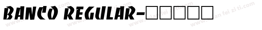 Banco Regular字体转换